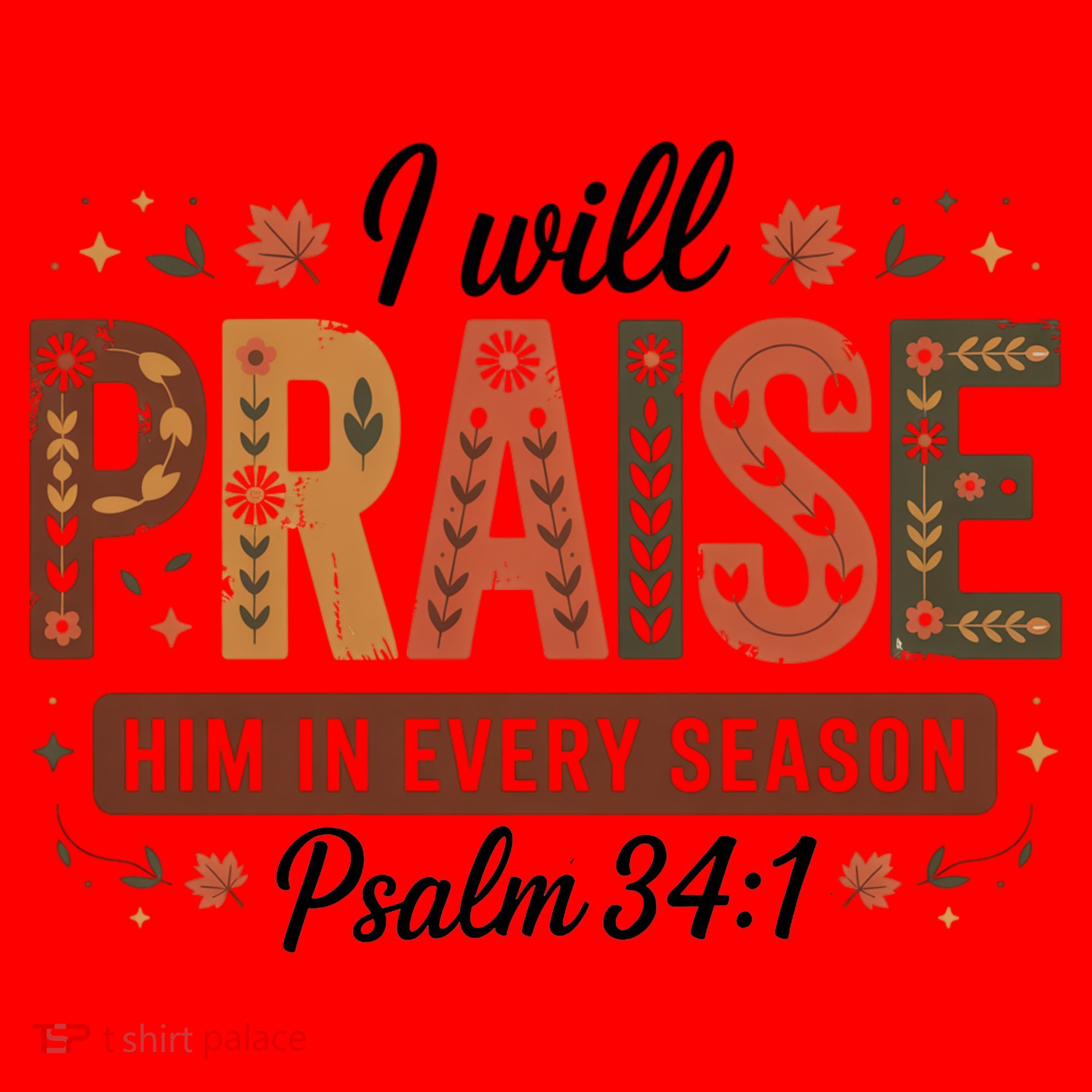 I Will Praise Him In Every Season Fall Christian Thanksgiving Santa Hat