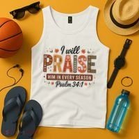 I Will Praise Him In Every Season Fall Christian Thanksgiving Tank Top thumb 4
