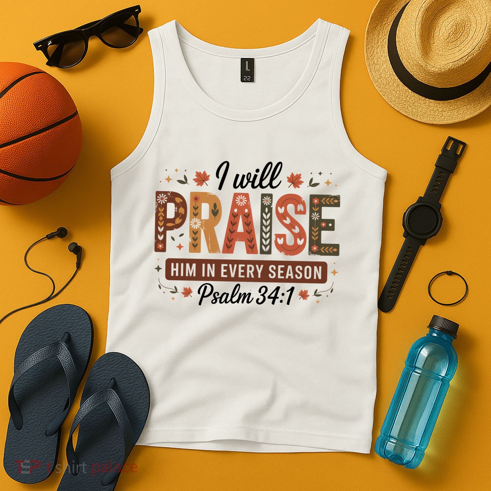 I Will Praise Him In Every Season Fall Christian Thanksgiving Tank Top