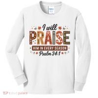 I Will Praise Him In Every Season Fall Christian Thanksgiving Kids Long Sleeve Shirt thumb 0