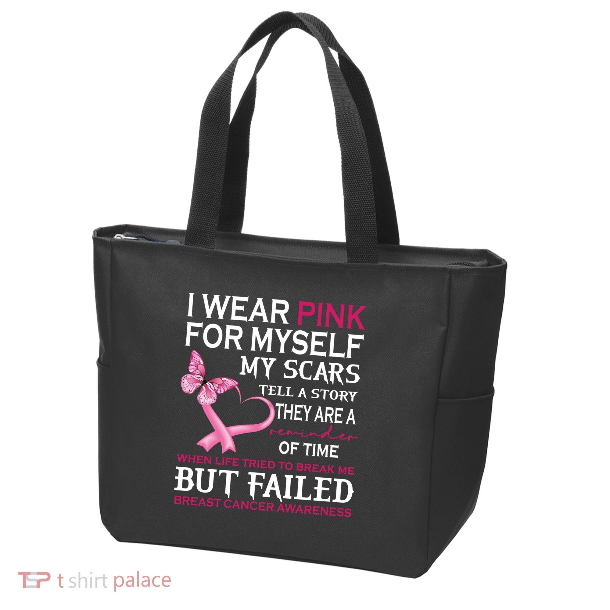 I Wear Pink For Myself My Scars But Failed Breast Cancer Tote Bag
