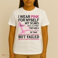 I Wear Pink For Myself My Scars But Failed Breast Cancer T-Shirt thumb 4