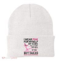 I Wear Pink For Myself My Scars But Failed Breast Cancer Beanie thumb 0