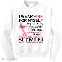 I Wear Pink For Myself My Scars But Failed Breast Cancer Kids Sweatshirt thumb 0