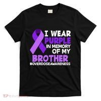 I Wear Purple In Memory Of My Brother Overdose Awareness T-Shirt thumb 0