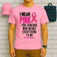 I Wear Pink For Someone Who Means Everything To Me Breast Cancer T-Shirt thumb 6