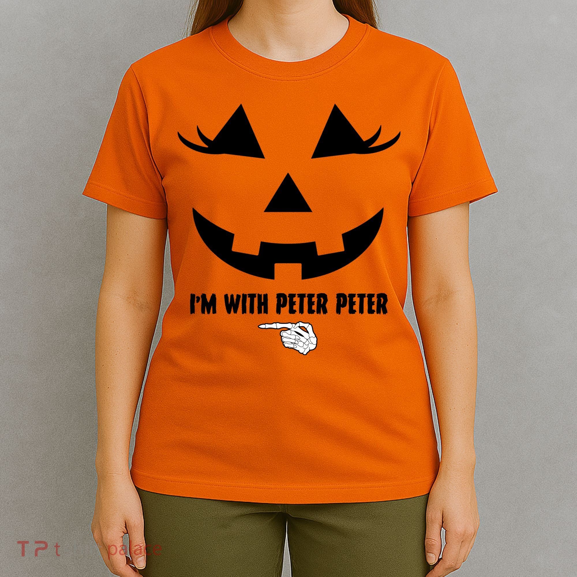 I'm With Peter Peter Funny Halloween Skeleton Hand T-Shirt