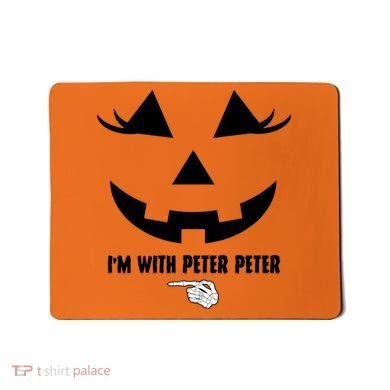 I'm With Peter Peter Funny Halloween Skeleton Hand Mousepad