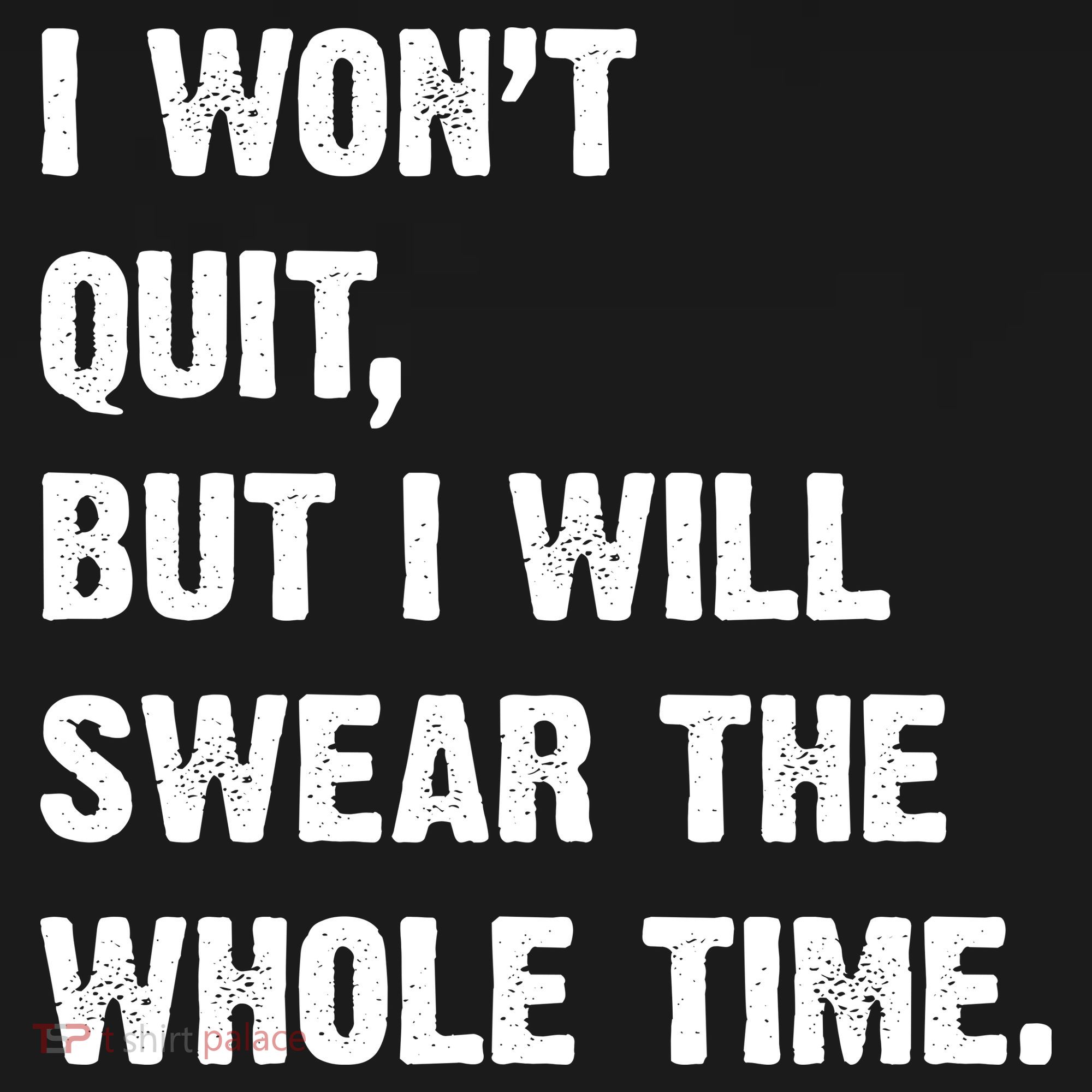 I Won't Quit But I Will Swear The Whole Time Funny Women's Hoodie