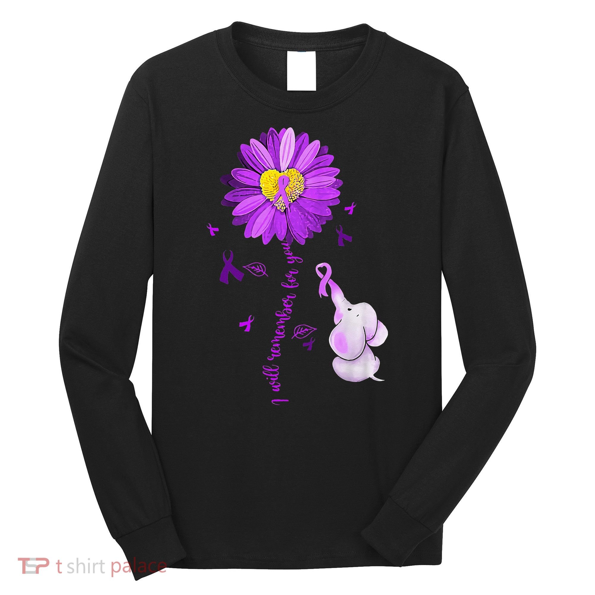I Will Remember For You Elephant Alzheimers Awareness Long Sleeve Shirt
