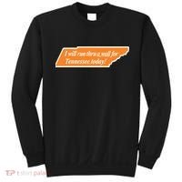 I Will Run Thru A Wall For Tennessee Today Sweatshirt thumb 0