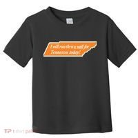 I Will Run Thru A Wall For Tennessee Today Toddler T-Shirt thumb 0