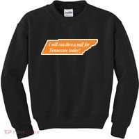 I Will Run Thru A Wall For Tennessee Today Kids Sweatshirt thumb 0