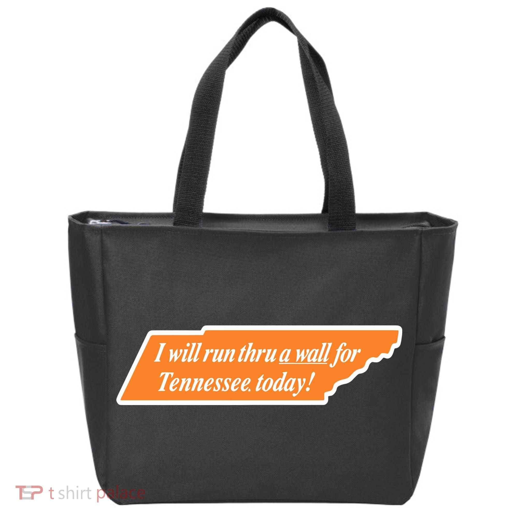 I Will Run Thru A Wall For Tennessee Today Tote Bag