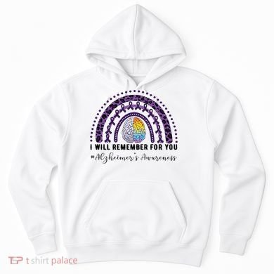 I Will Remember For You Rainbow Brain Alzheimer's Awareness Great Gift Hoodie