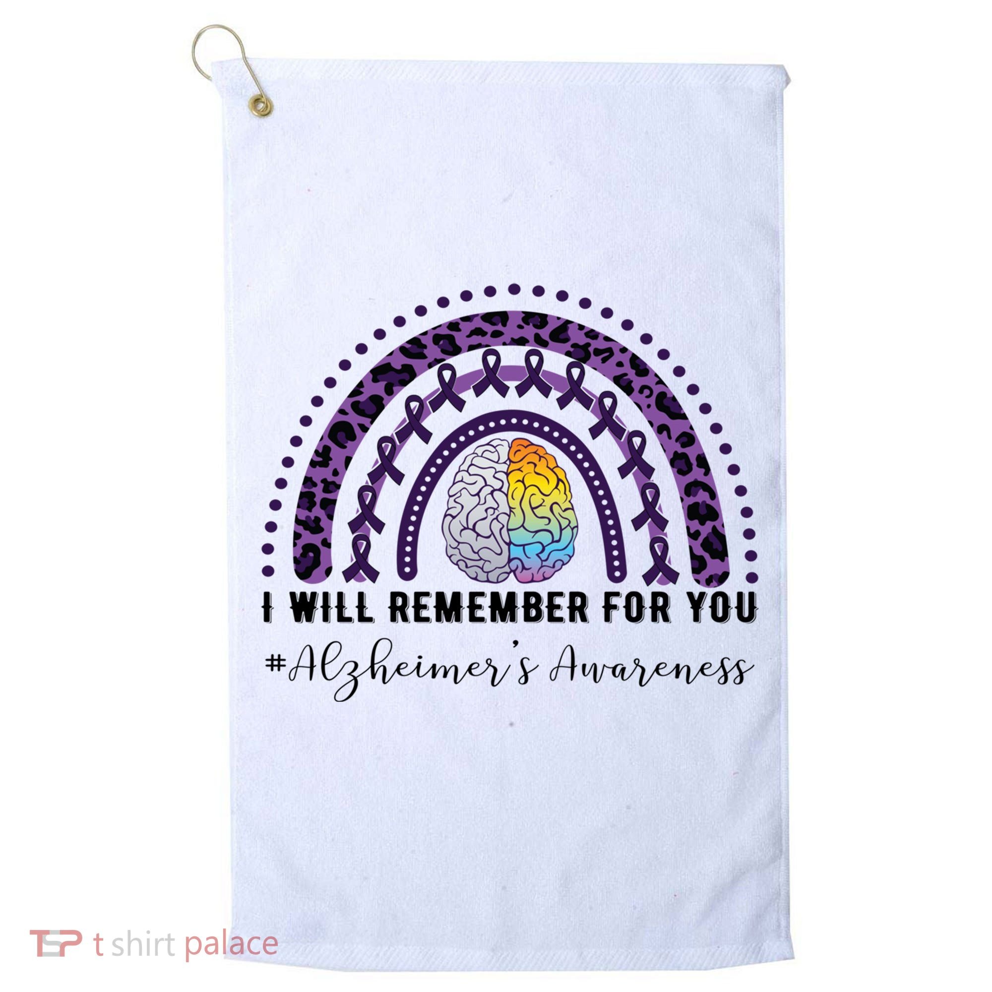 I Will Remember For You Rainbow Brain Alzheimer's Awareness Great Gift Golf Towel
