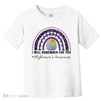 I Will Remember For You Rainbow Brain Alzheimer's Awareness Great Gift Toddler T-Shirt