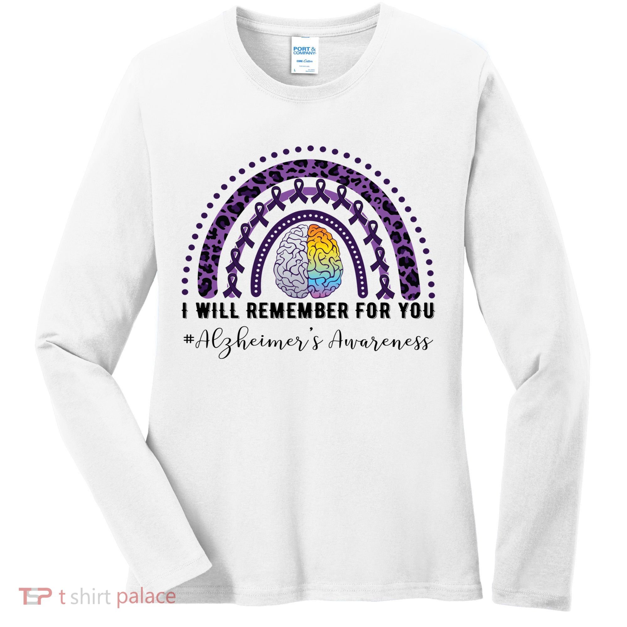 I Will Remember For You Rainbow Brain Alzheimer's Awareness Great Gift Women's Long Sleeve Shirt