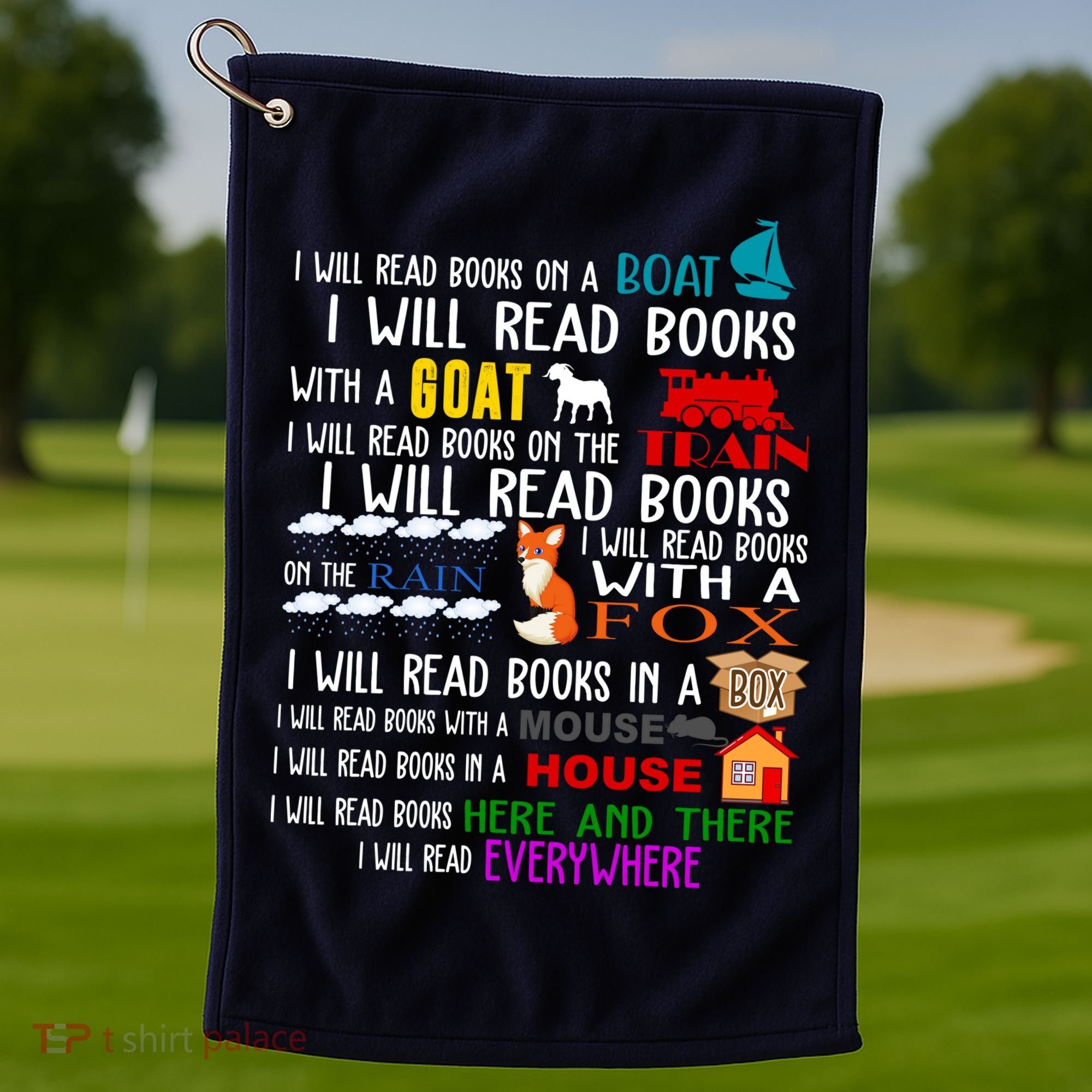 I Will Read Books Everywhere Golf Towel