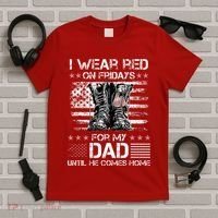 I Wear Red On Friday For My Dad Combat Boots Veteran Day T-Shirt thumb 5