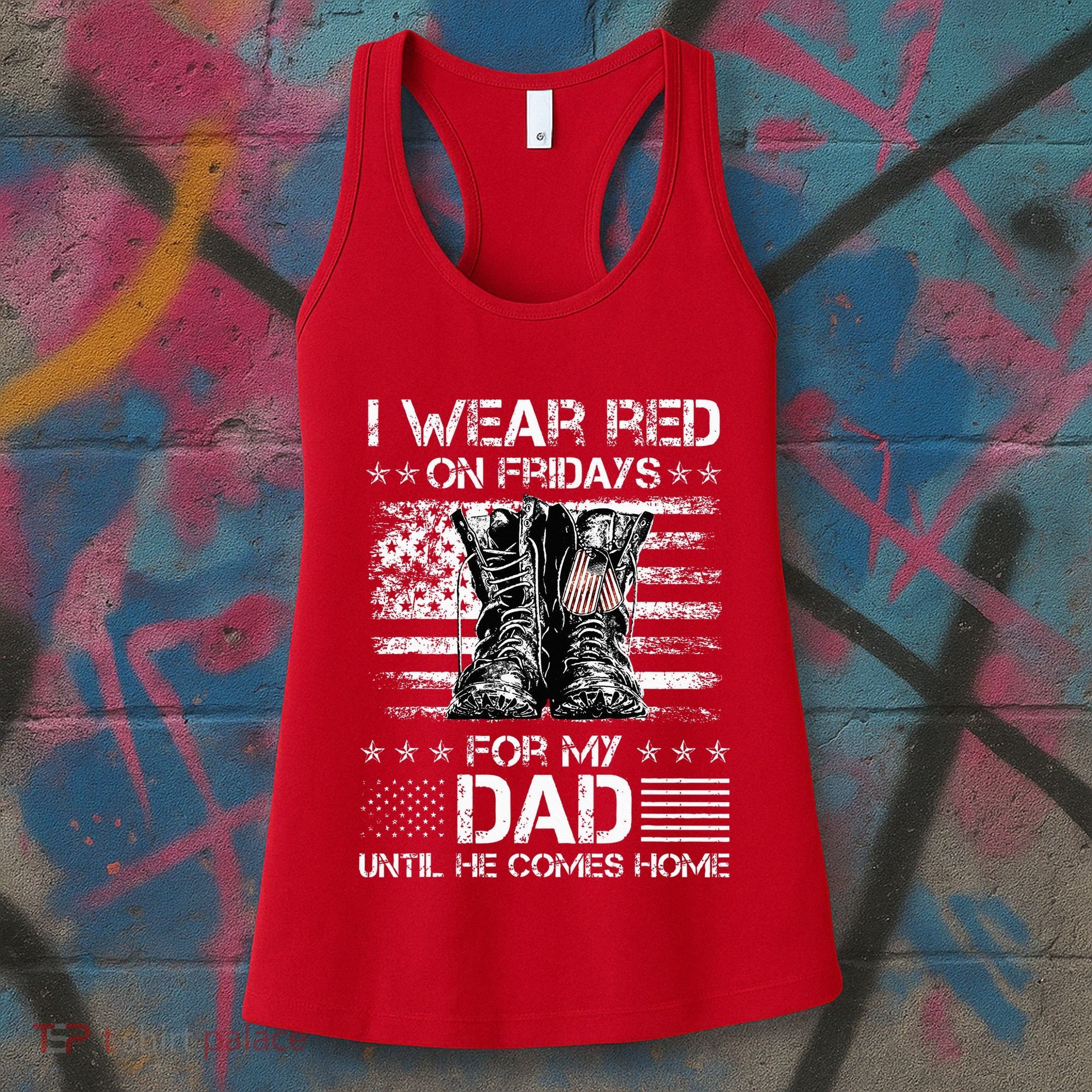 I Wear Red On Friday For My Dad Combat Boots Veteran Day Women's Tank Top