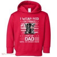 I Wear Red On Friday For My Dad Combat Boots Veteran Day Toddler Hoodie thumb 0