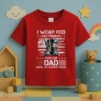 I Wear Red On Friday For My Dad Combat Boots Veteran Day Toddler T-Shirt thumb 3