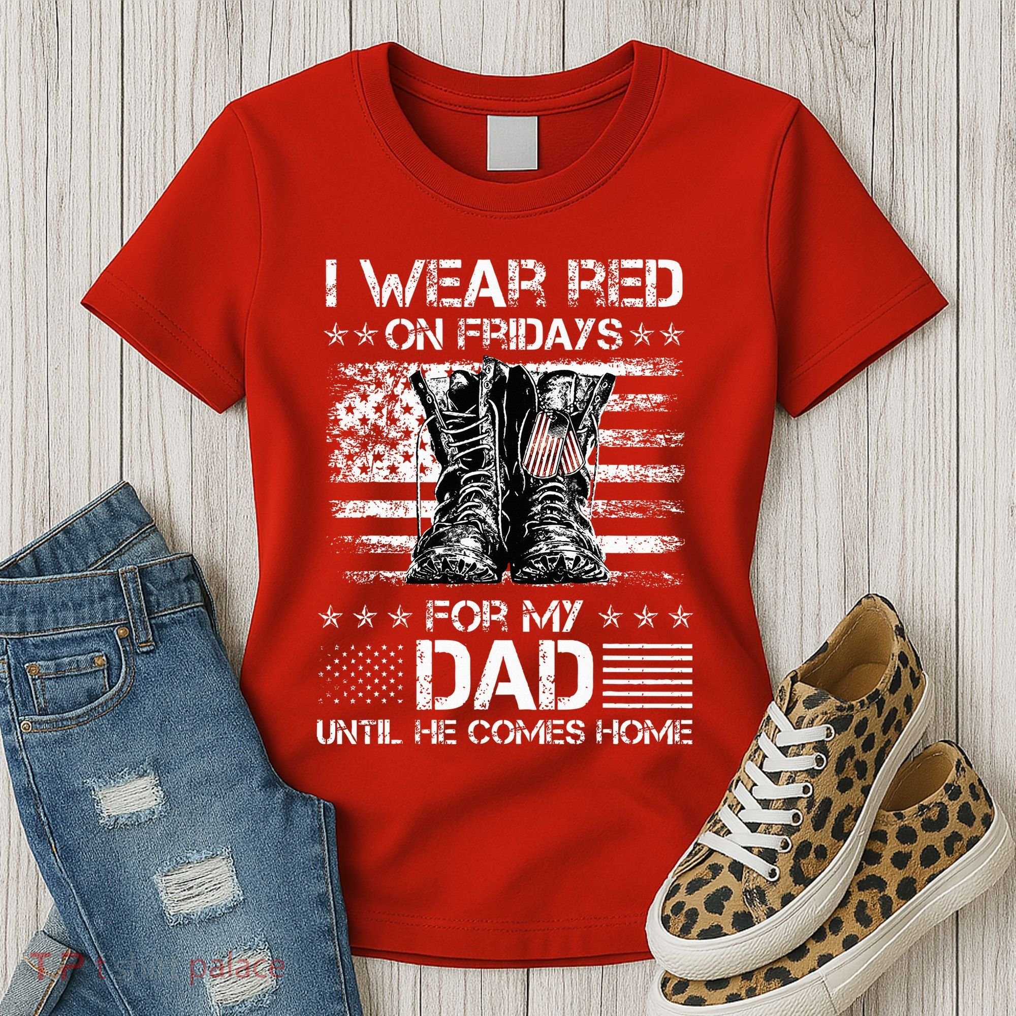 I Wear Red On Friday For My Dad Combat Boots Veteran Day Women's T-Shirt