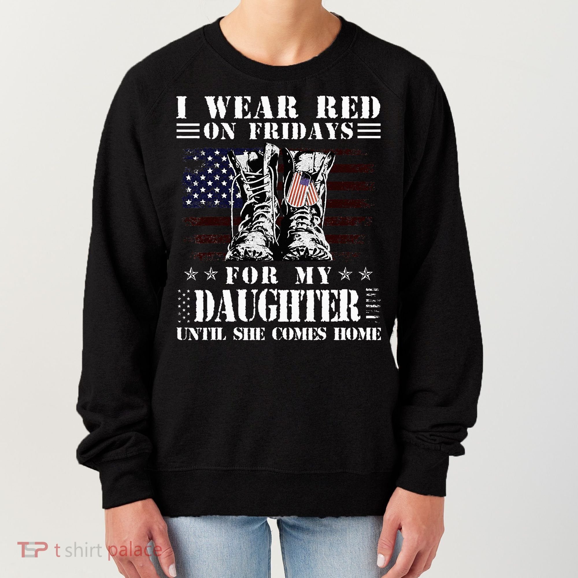 I Wear Red On Fridays For My Daughter Until She Comes Home Women's Sweatshirt