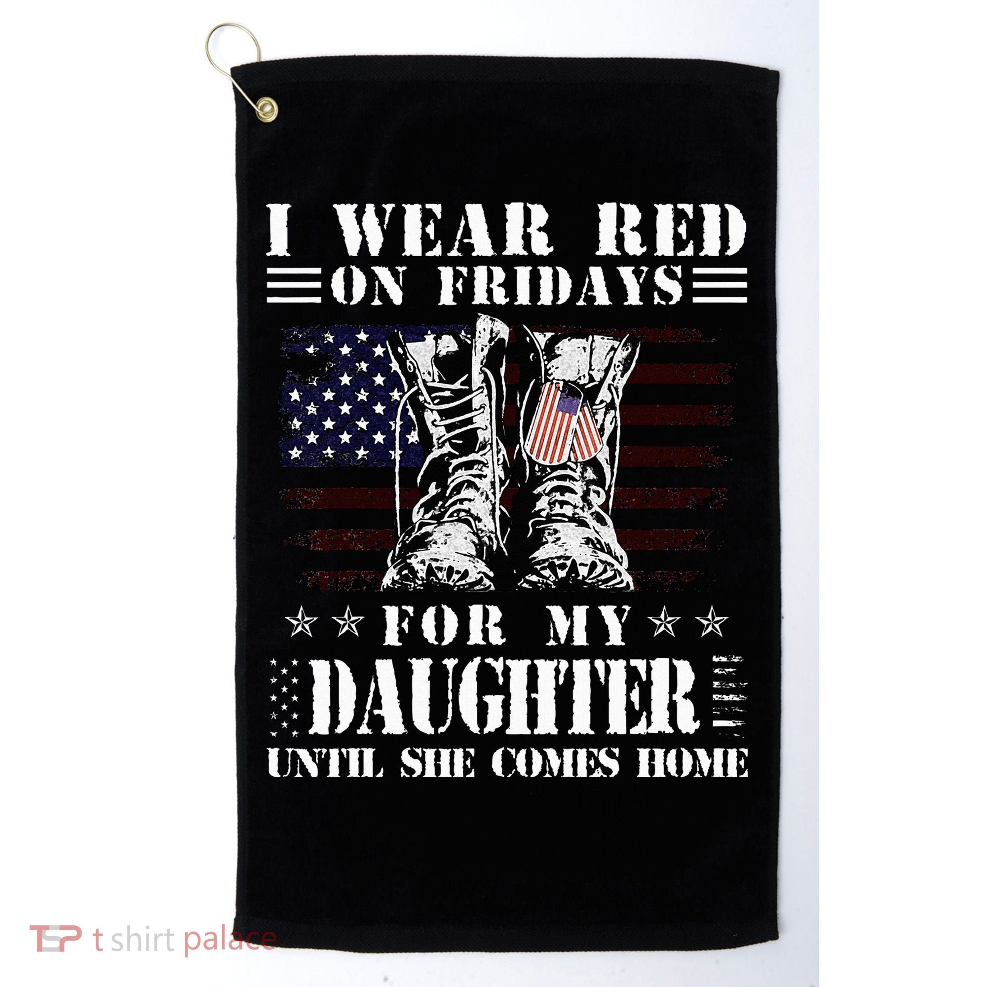 I Wear Red On Fridays For My Daughter Until She Comes Home Golf Towel