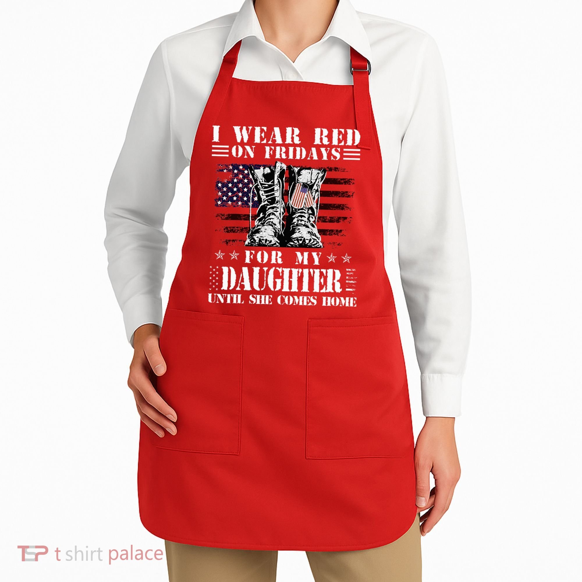 I Wear Red On Fridays For My Daughter Until She Comes Home Apron