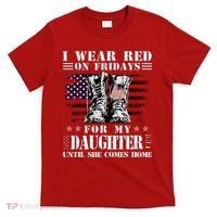 I Wear Red On Fridays For My Daughter Until She Comes Home T-Shirt thumb 0