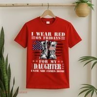 I Wear Red On Fridays For My Daughter Until She Comes Home T-Shirt thumb 2