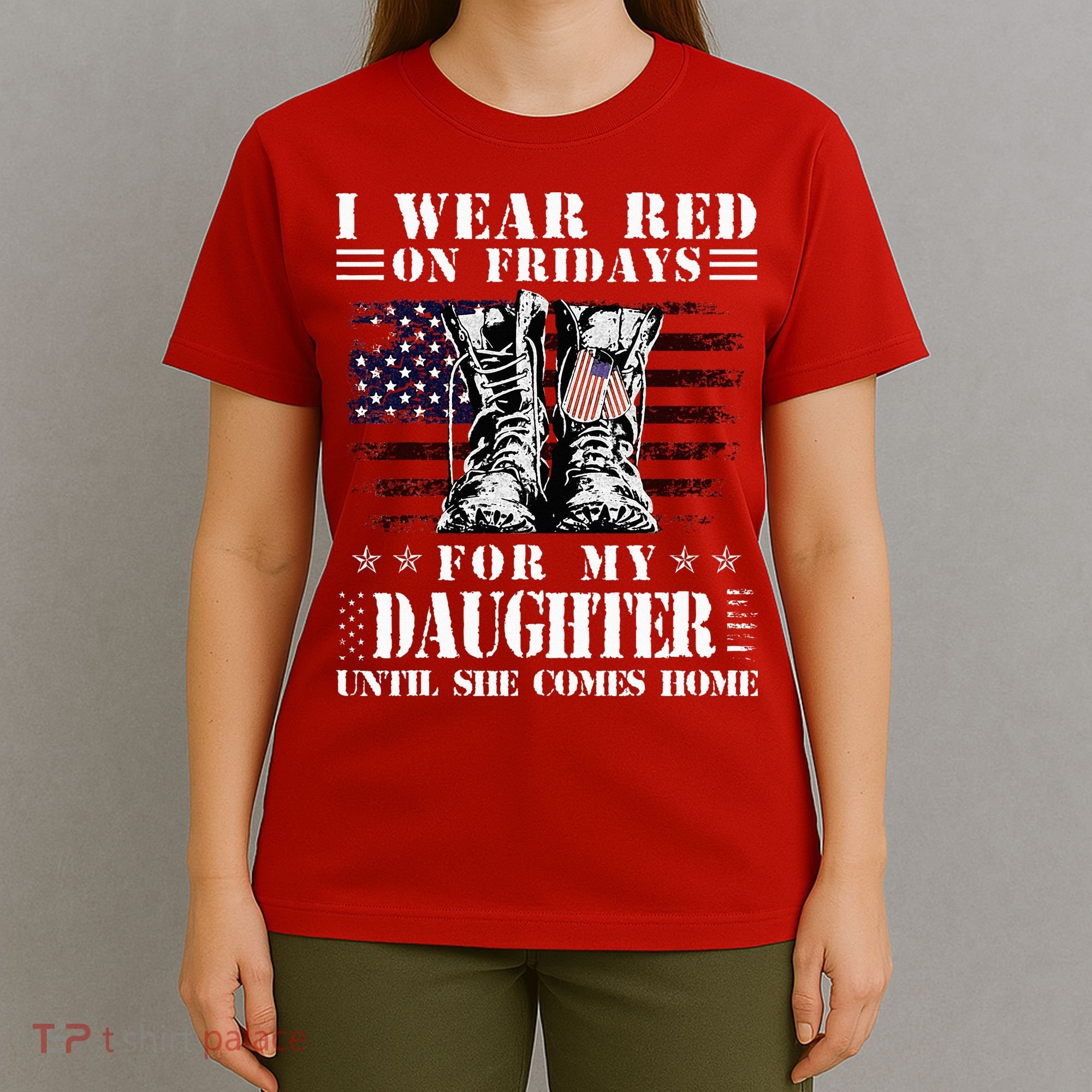 I Wear Red On Fridays For My Daughter Until She Comes Home T-Shirt