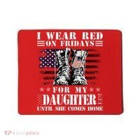 I Wear Red On Fridays For My Daughter Until She Comes Home Mousepad thumb 0