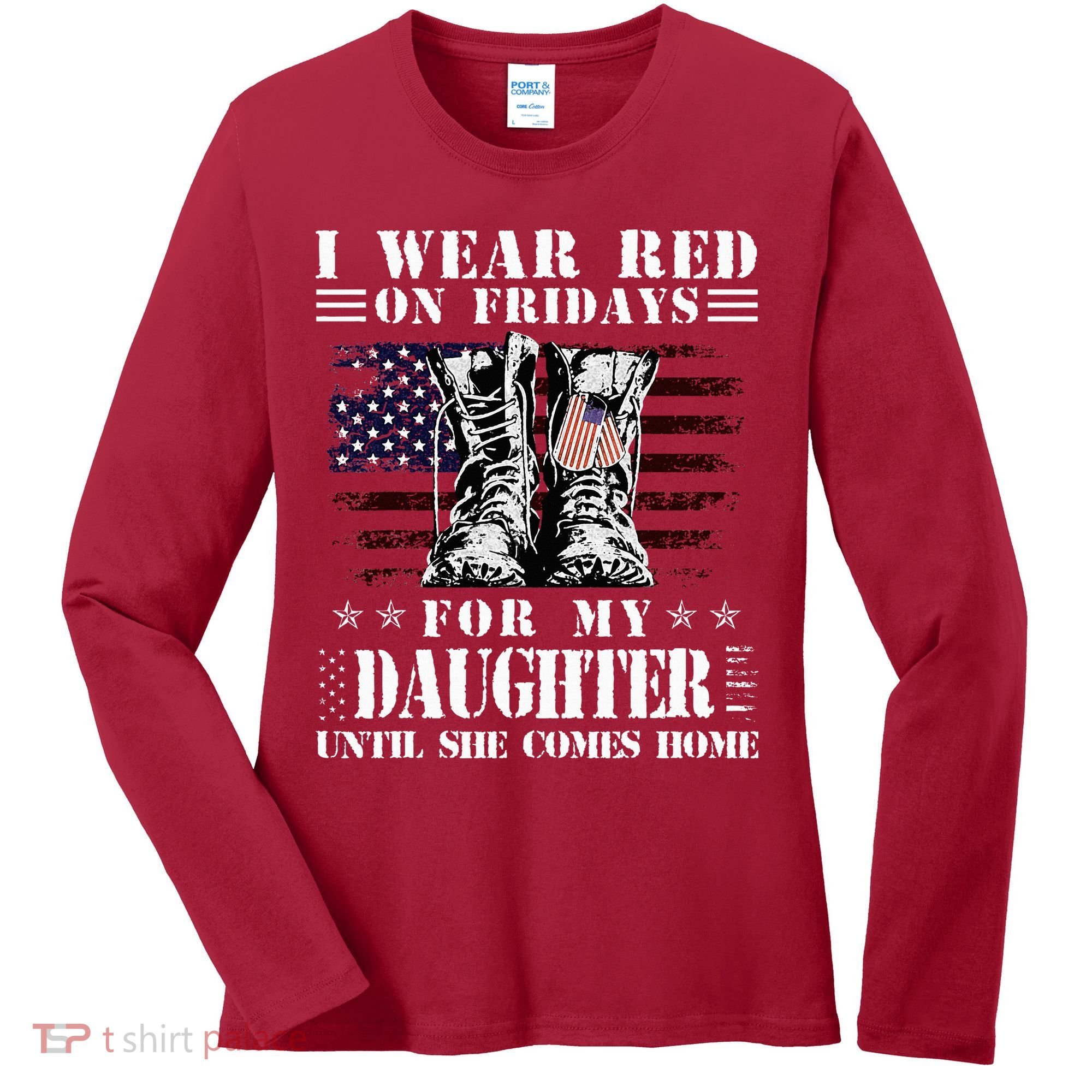 I Wear Red On Fridays For My Daughter Until She Comes Home Women's Long Sleeve Shirt