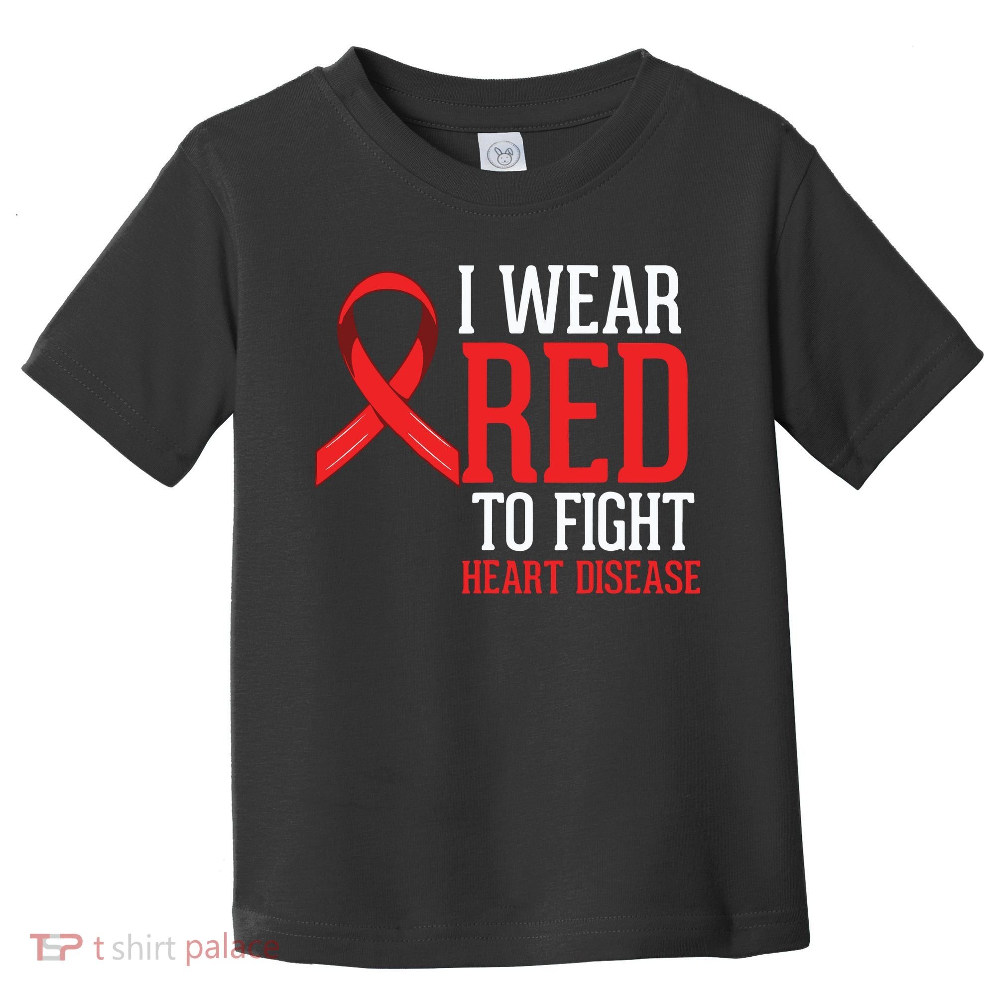 I Wear Red For Heart Disease Awareness Toddler T-Shirt