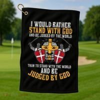 I Would Rather Stand With God Jesus Christian Golf Towel thumb 1