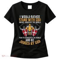 I Would Rather Stand With God Jesus Christian Women's T-Shirt thumb 0