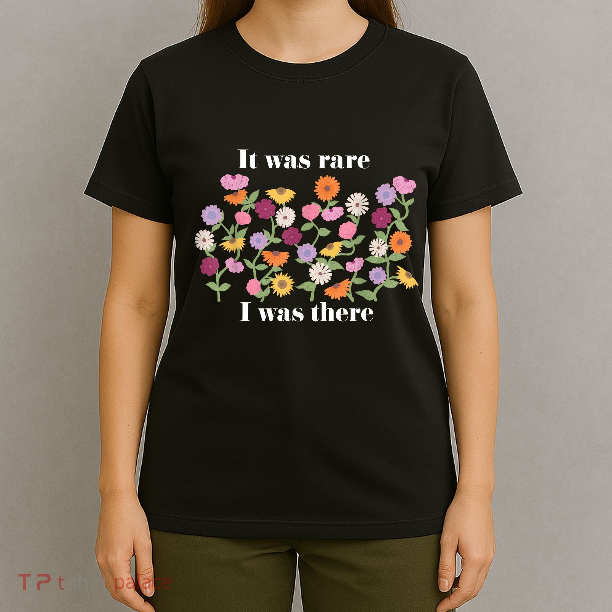 It Was Rare Funny I Was There For Women T-Shirt