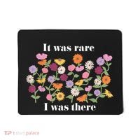 It Was Rare Funny I Was There For Women Mousepad thumb 0