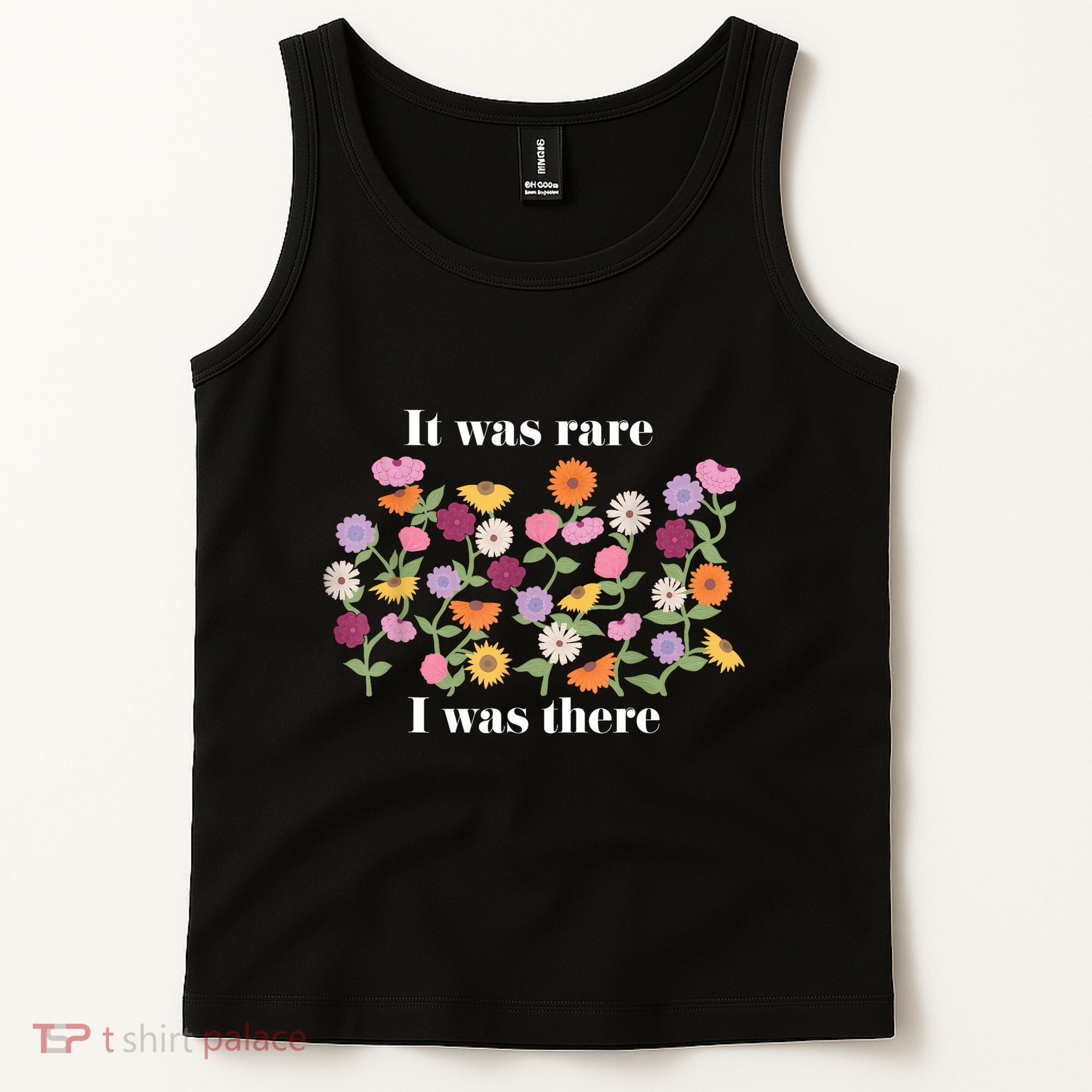 It Was Rare Funny I Was There For Women Tank Top