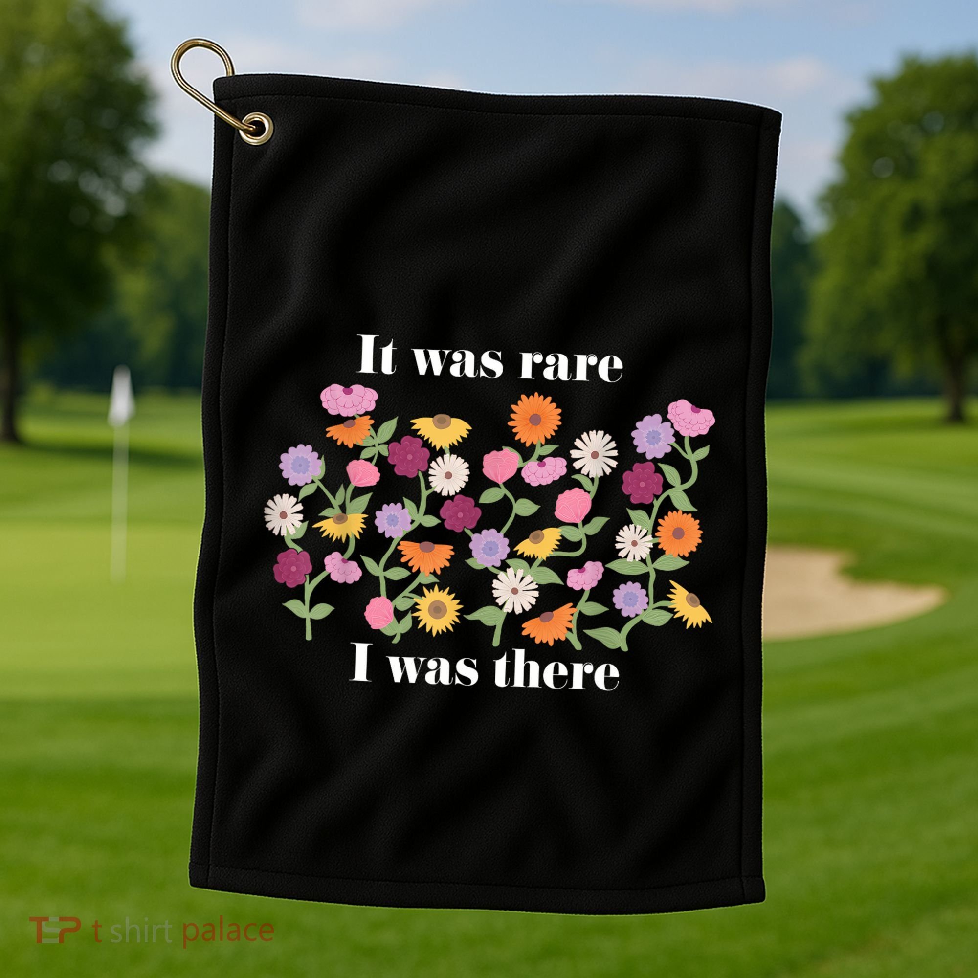 It Was Rare Funny I Was There For Women Golf Towel