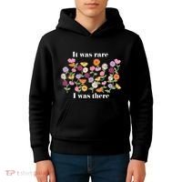 It Was Rare Funny I Was There For Women Kids Hoodie thumb 4