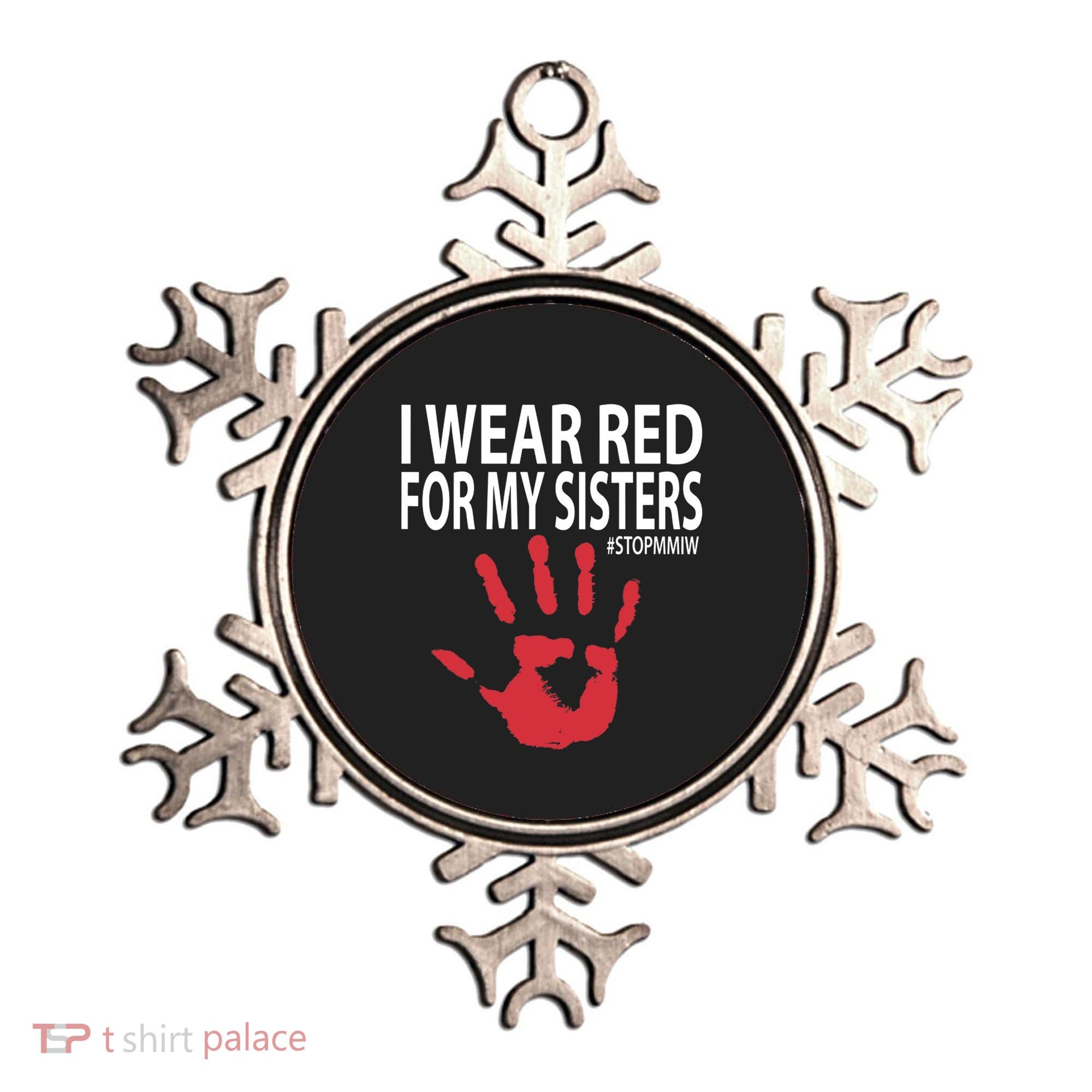 I Wear Red For My,Sister Native American Stop MMIW Red Hand Ornament