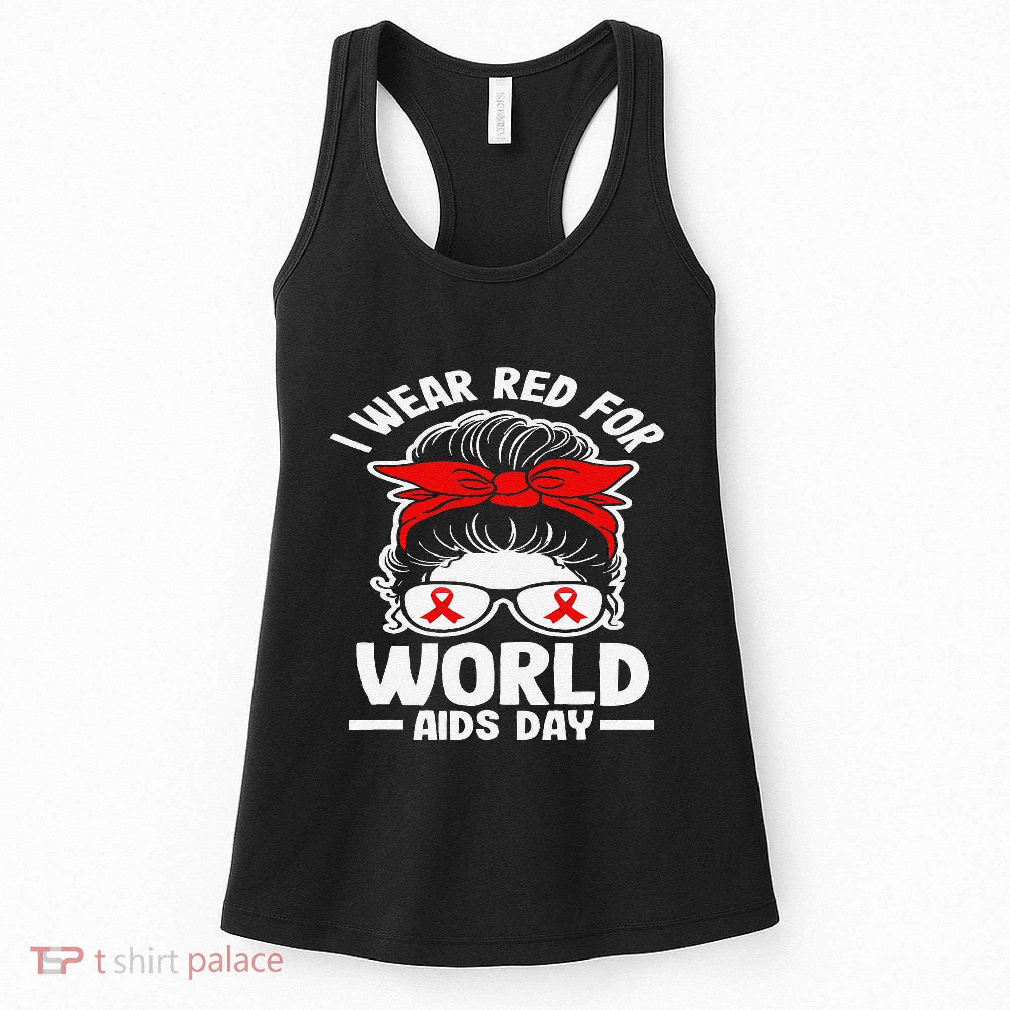 I Wear Red For World Aids Day Hiv Aids Awareness Women's Tank Top
