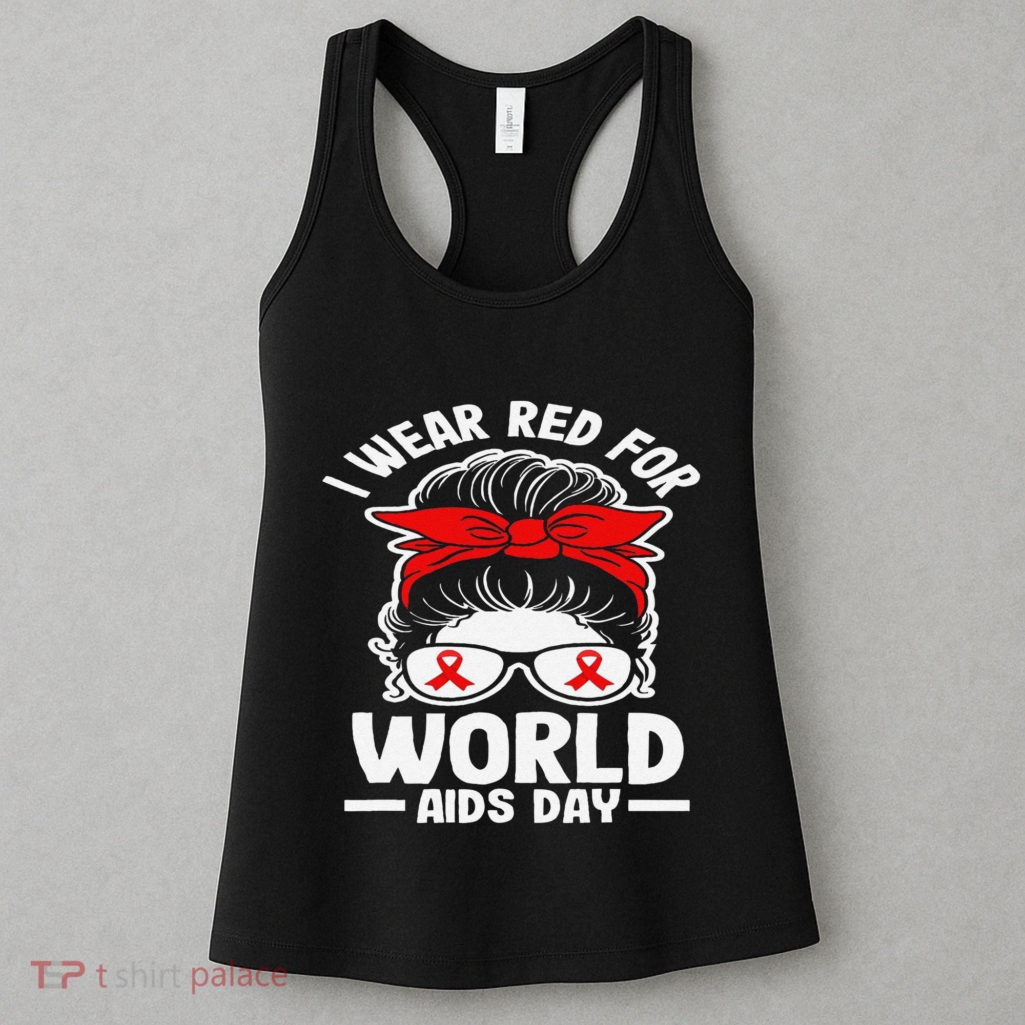 I Wear Red For World Aids Day Hiv Aids Awareness Women's Tank Top