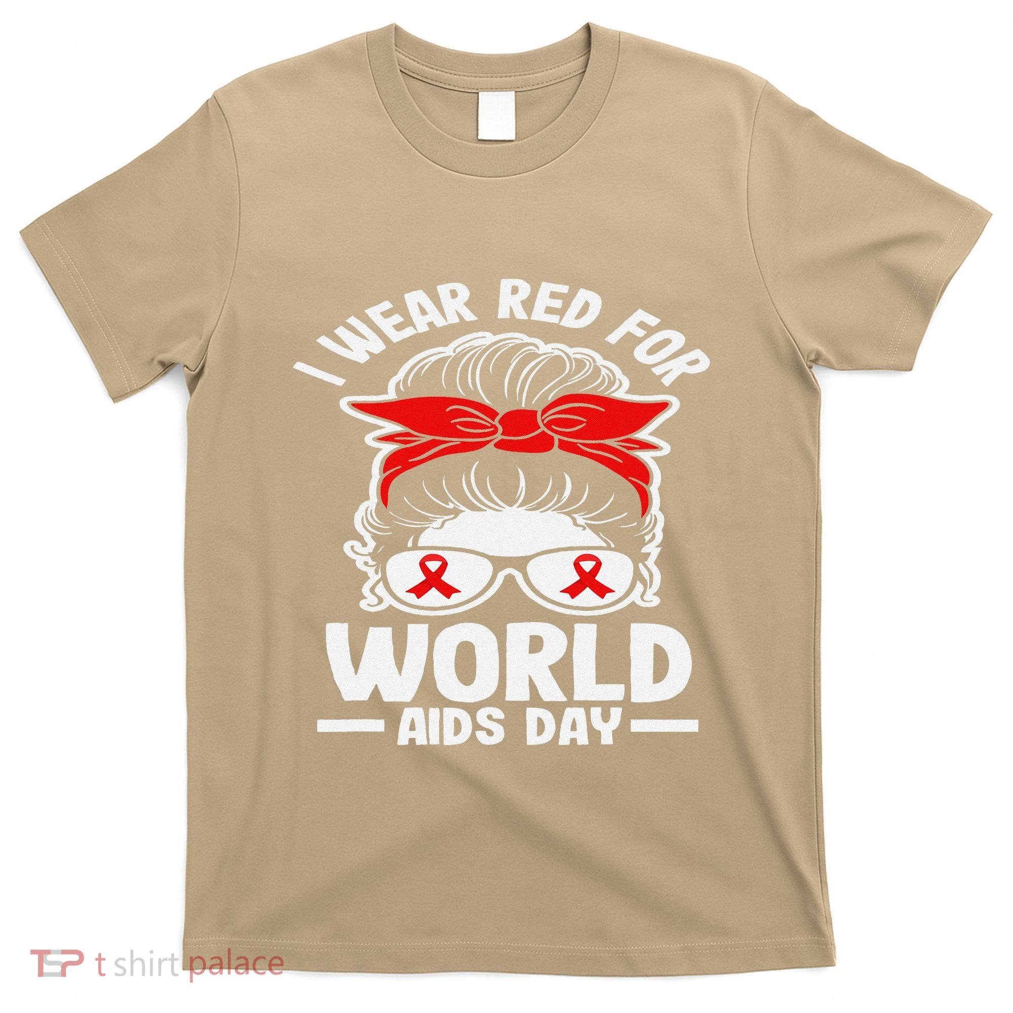 I Wear Red For World Aids Day Hiv Aids Awareness T-Shirt