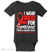 I Wear Red For Someone I Miss Every Day Hiv Aids Awareness Baby Bodysuit thumb 0