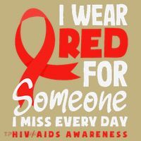 I Wear Red For Someone I Miss Every Day Hiv Aids Awareness Sweatshirt thumb 2